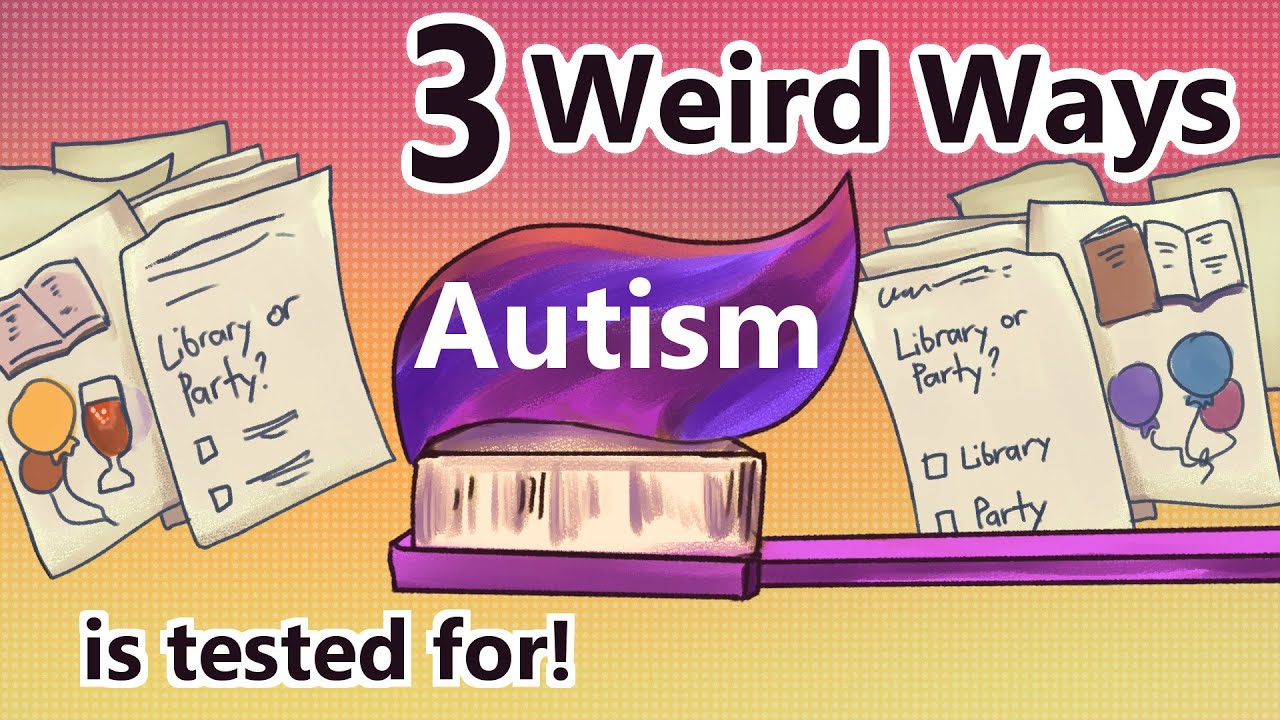 WEIRD Ways Autism is Tested