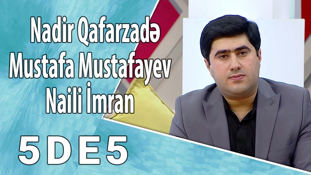 5də5 - Nadir Qafarzadə, Mustafa Mustafayev, Naili İmran, Ruslan Səfəroğlu (5də5) 31.10.2017