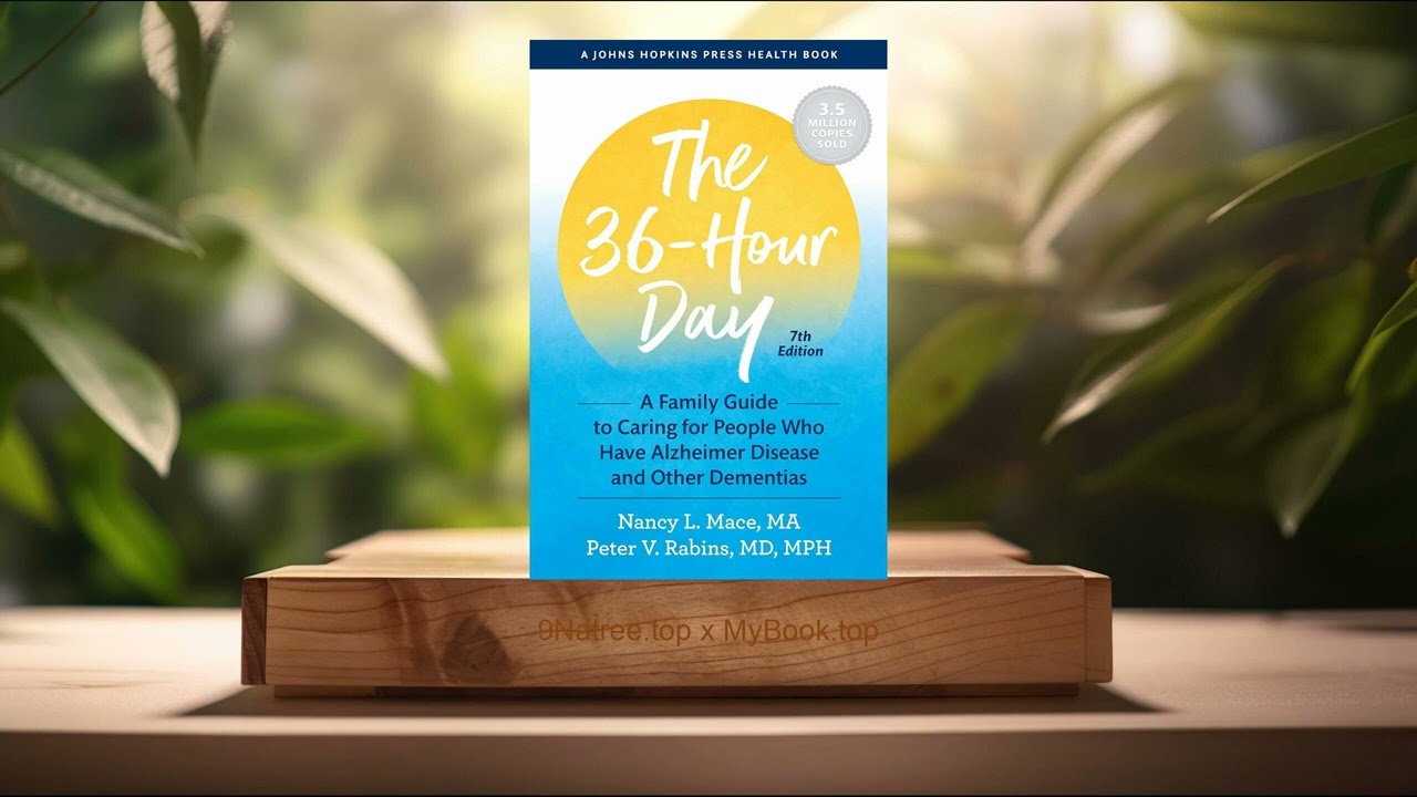 [Review] The 36-Hour Day (Nancy L. Mace) Summarized