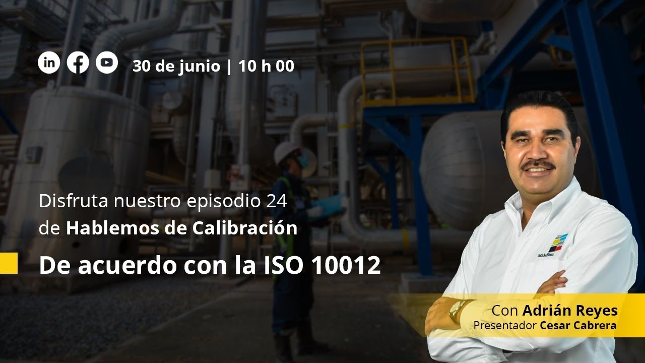 #HablemosDeCalibración De acuerdo con la ISO 10012 || Ep 24