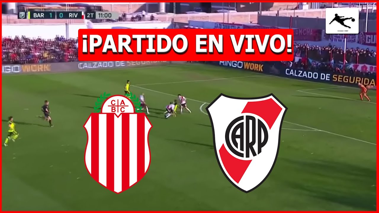 ⚽ BARRACAS CENTRAL 🆚 RIVER EN VIVO TORNEO APERTURA 🔥 FECHA 1