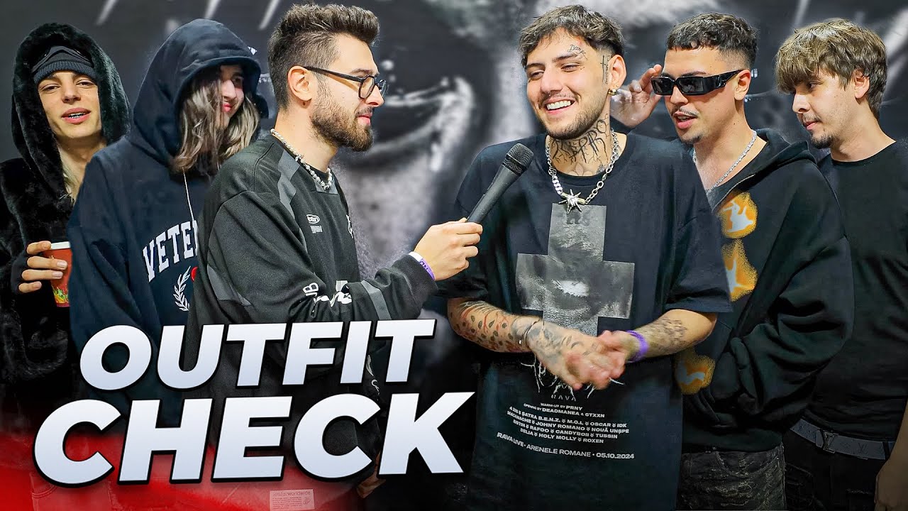 OUTFIT CHECK feat RAVA, OSCAR, MGL, PETRE STEFAN, IDK & candyboii