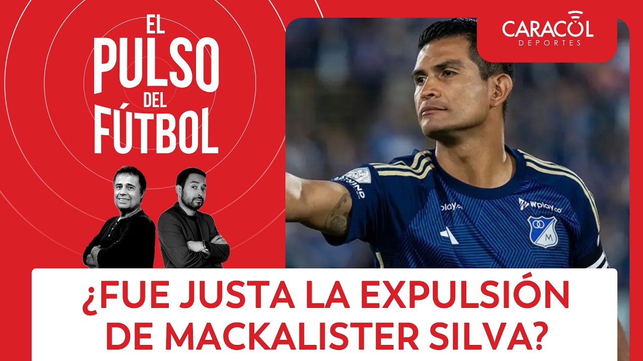 ¿Fue justa la expulsión de Mackalister Silva ante Boyacá Chicó? | El Pulso del Fútbol