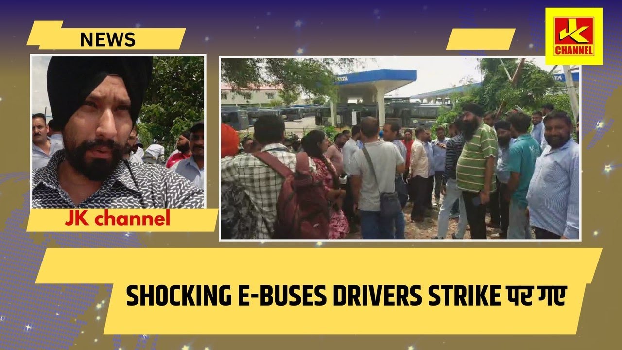 Sh0cking E-buses drivers strike पर गए
