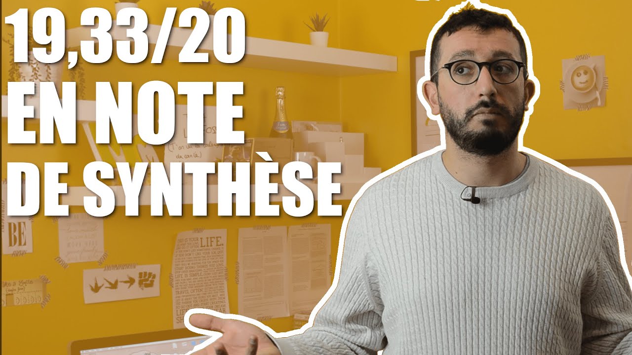 Avoir 19,33/20 en NOTE DE SYNTHÈSE (meilleure note de France)