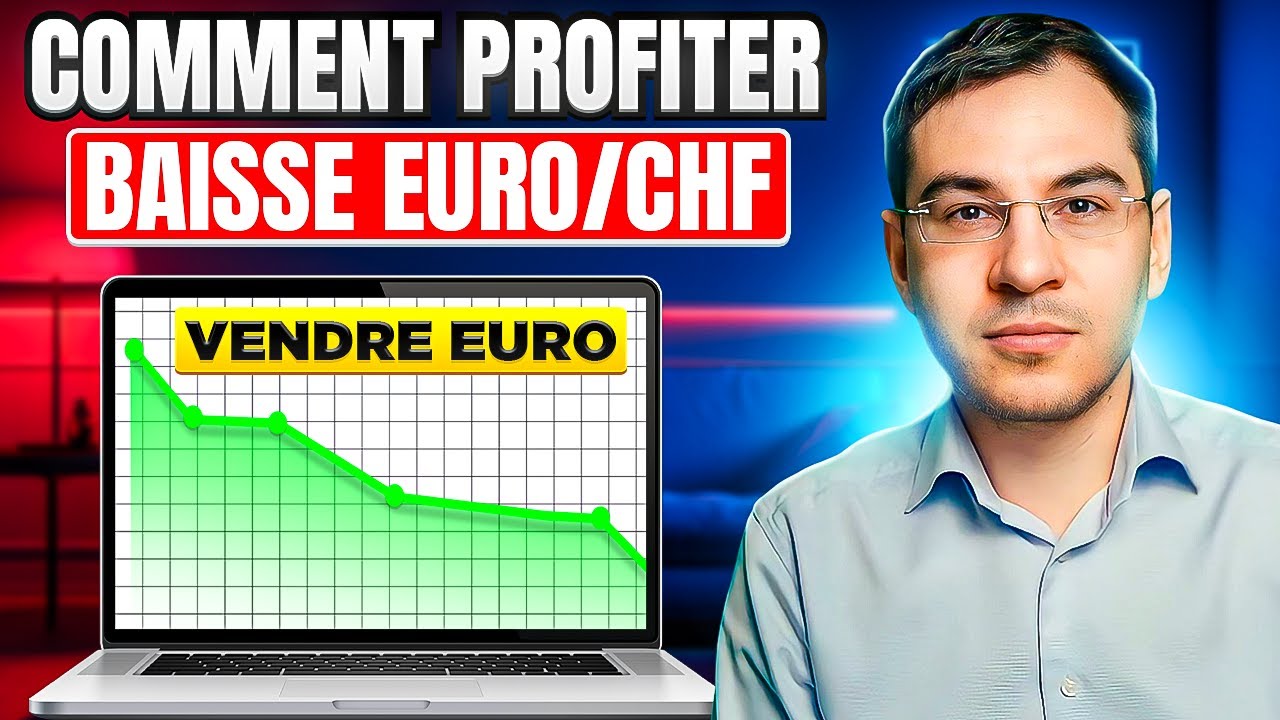 Comment profiter d'une baisse de l'EURO ? Couverture de change EUR/CHF