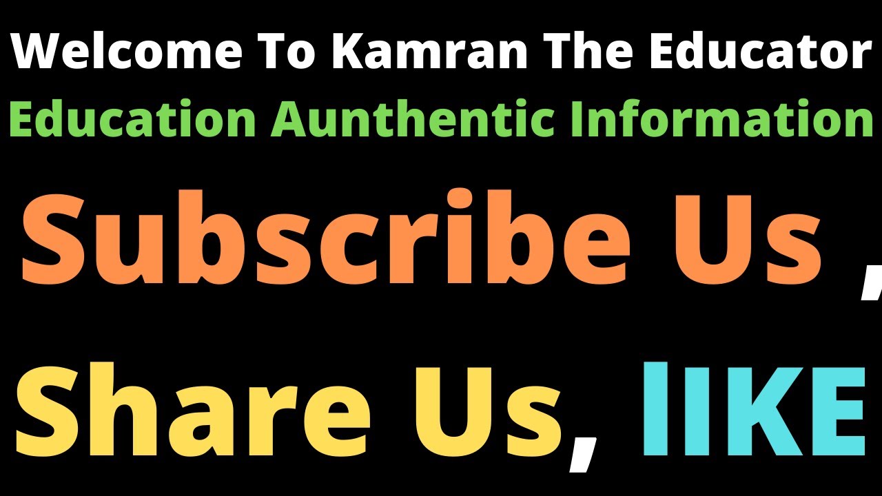 Welcome To Kamran The Educator YouTube Channel || Kamran The Teacher | Dont Forget To Share With All