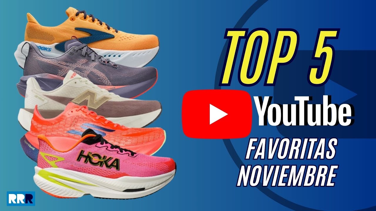 Las M&Aacute;S VISTAS de nuestro canal de YOUTUBE en noviembre 👟🔥