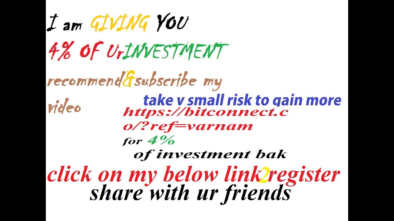 BITCONNECT INVESTMENT PLAN GET bak 4 % FREE TELUGU