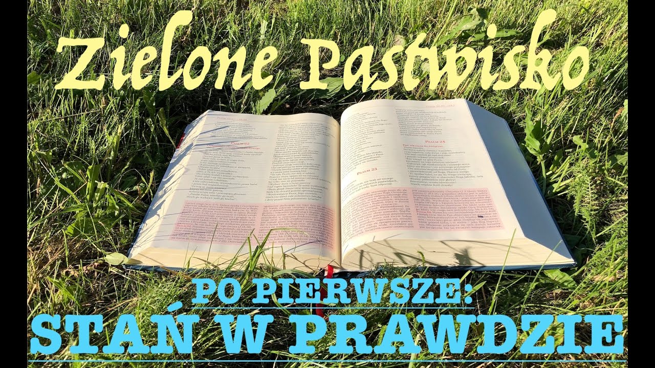 Zielone Pastwisko 31.01.2026 „PO PIERWSZE STAŃ W PRAWDZIE” [# 2414] 2 Sm 12, 1-7a.10-17; Mk 4, 35-41