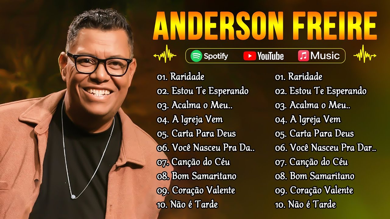 Anderson Freire &ndash;As melhores m&uacute;sicas gospel que energizam todos os dias: Raridade,Estou Te Esperando