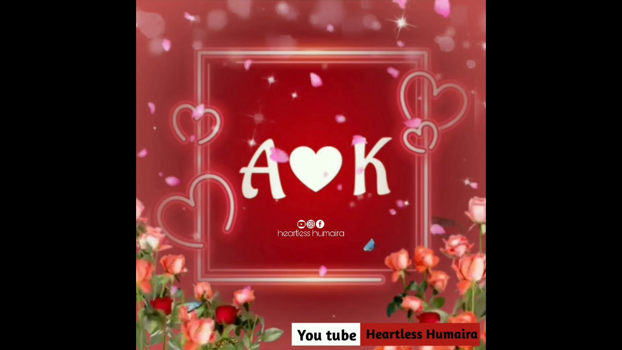 a aur k naam ki jodi kaise hoti hai💕a aur k naam ke status❤️a and k letter whatsapp status❤️a love k