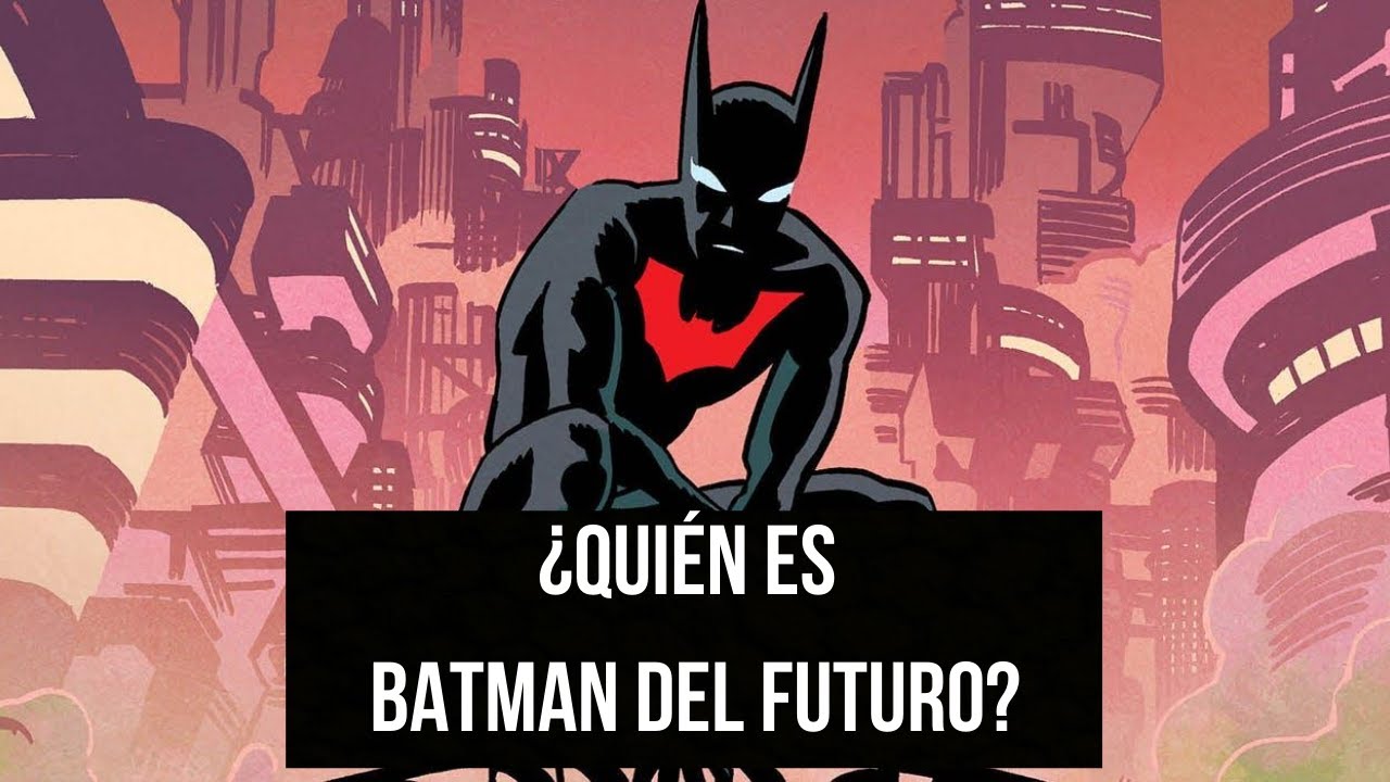 ¿Quién es Batman del Futuro? | La historia de Terry McGinnis