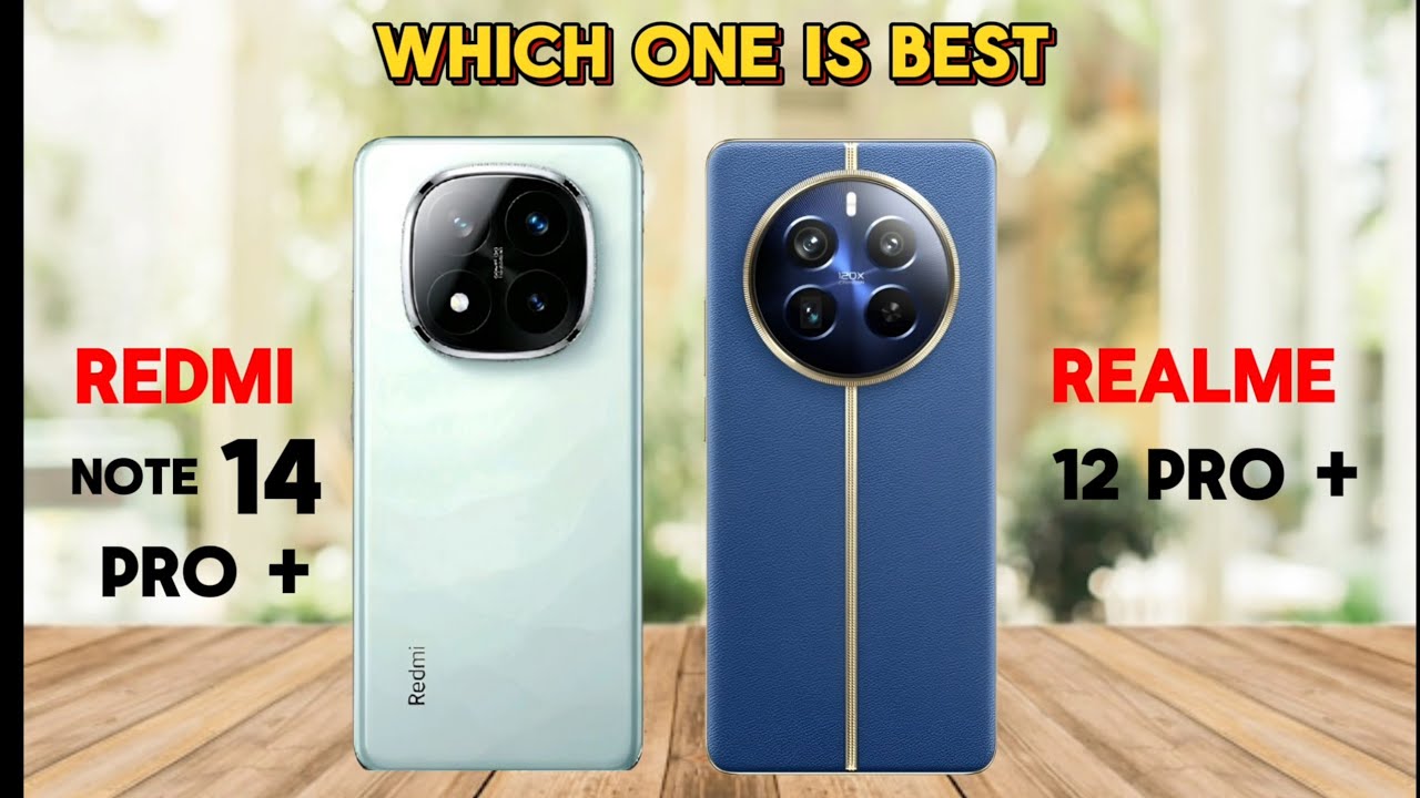 Redmi Note 14 Pro Plus VS Realme 12 Pro Plus Comparison Video || Redmi Note 14 Pro Plus ||