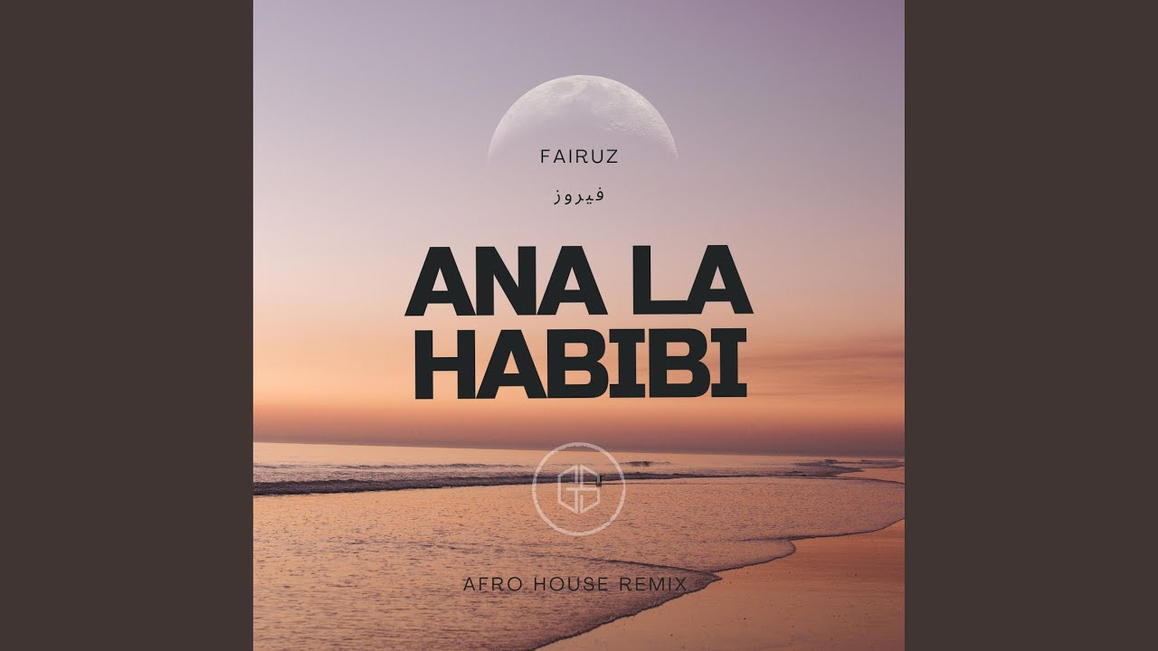 Ana la habibi - fairuz (Afro house Remix)