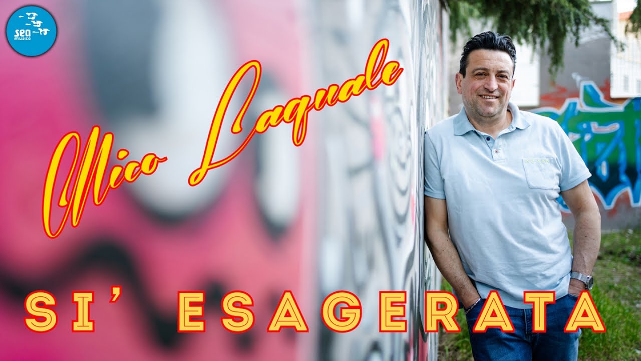 Nico Laquale - Si' esagerata ( Ufficiale 2024 ) Official Seamusica