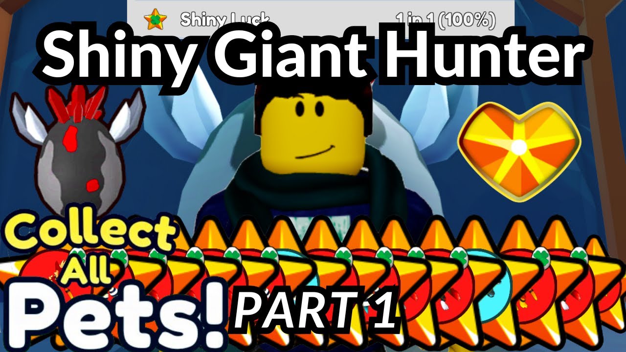 Roblox Collect All Pets | Shiny Giant Hunter (Part 1/2)