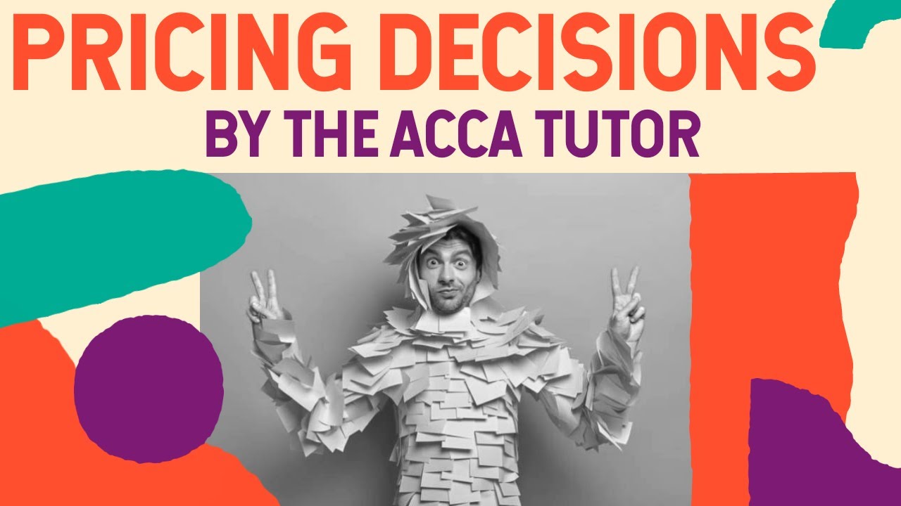 ACCA PM week 3 Pricing decisions and the demand equation