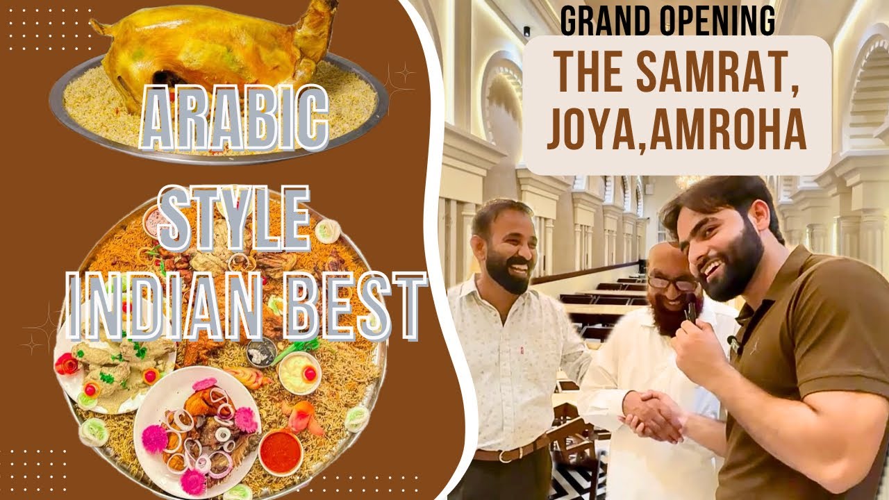 INDIAN THE SAMRAT RESTAURANT GRAND OPENING | DUBAI & ARAB MANDI STYLE FOOD JOYA AMROHA #ham4vlogs