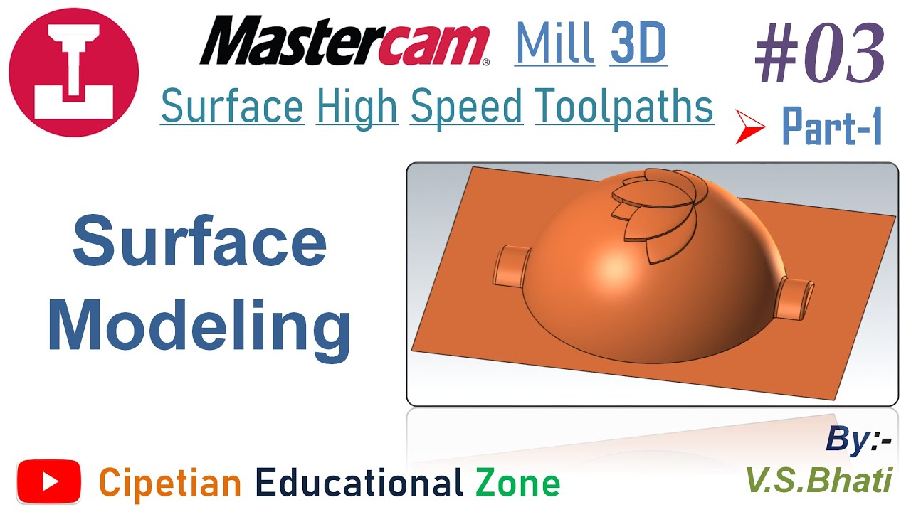 Mastercam Mill 3D || Surface Modeling || Draft || Revolve || Flat Boundary || @VirenderSinghBhati