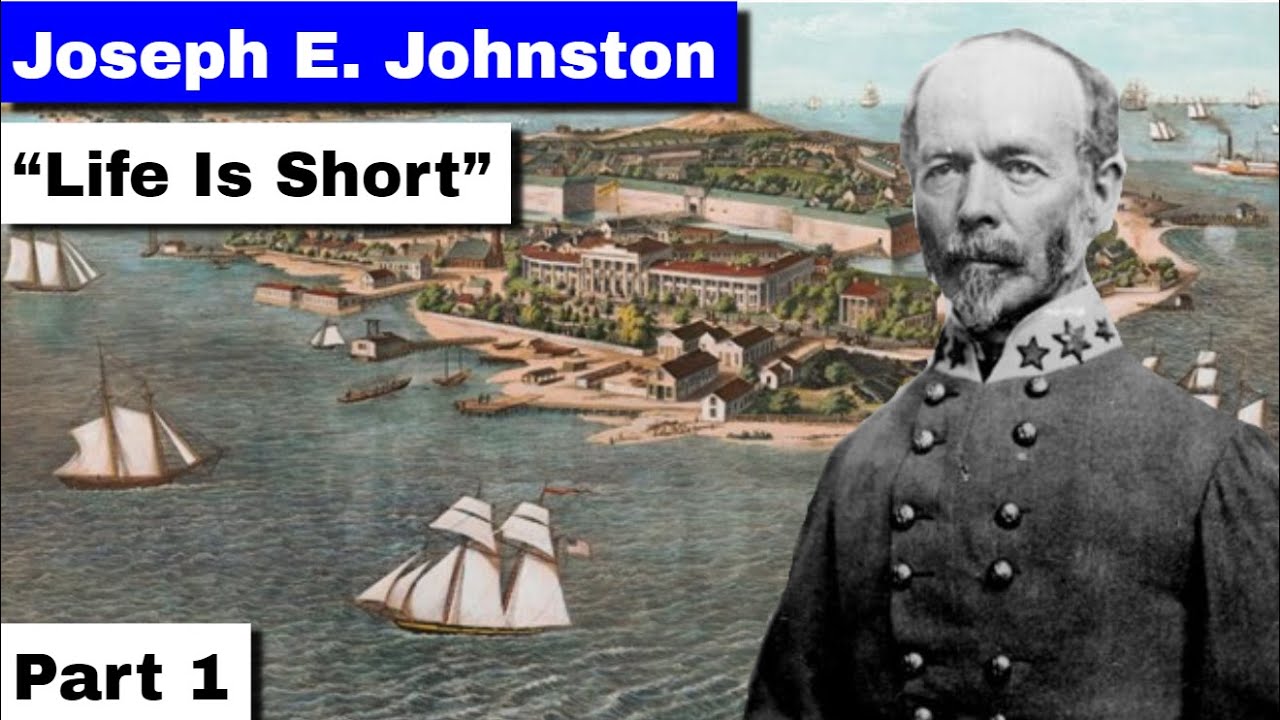 Joseph E. Johnston, Part 1 | 