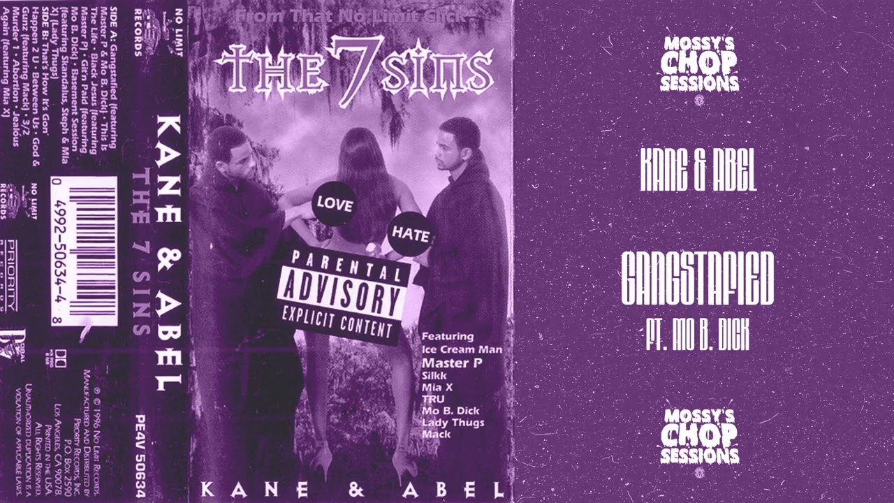 KANE & ABEL - GANGSTAFIED (ft. Mo B. Dick) (SCREWED & CHOPPED) [MOSSY'S CHOP SESSIONS]