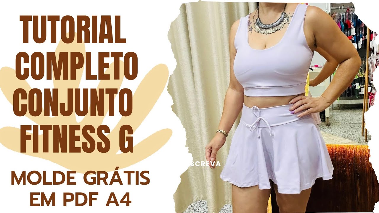  Fa&ccedil;a Conjunto fitness short saia e top G - Tutorial completo / molde gr&aacute;tis Aula 7 #costura 