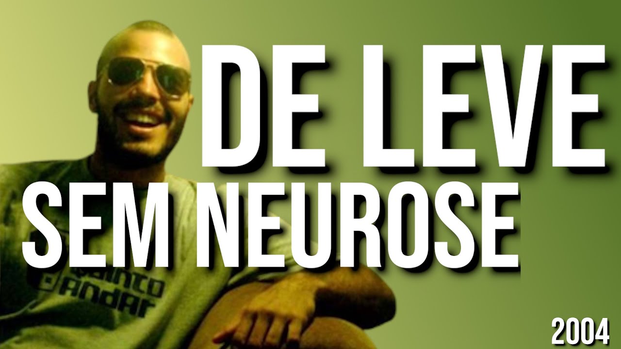 De Leve - Sem neurose