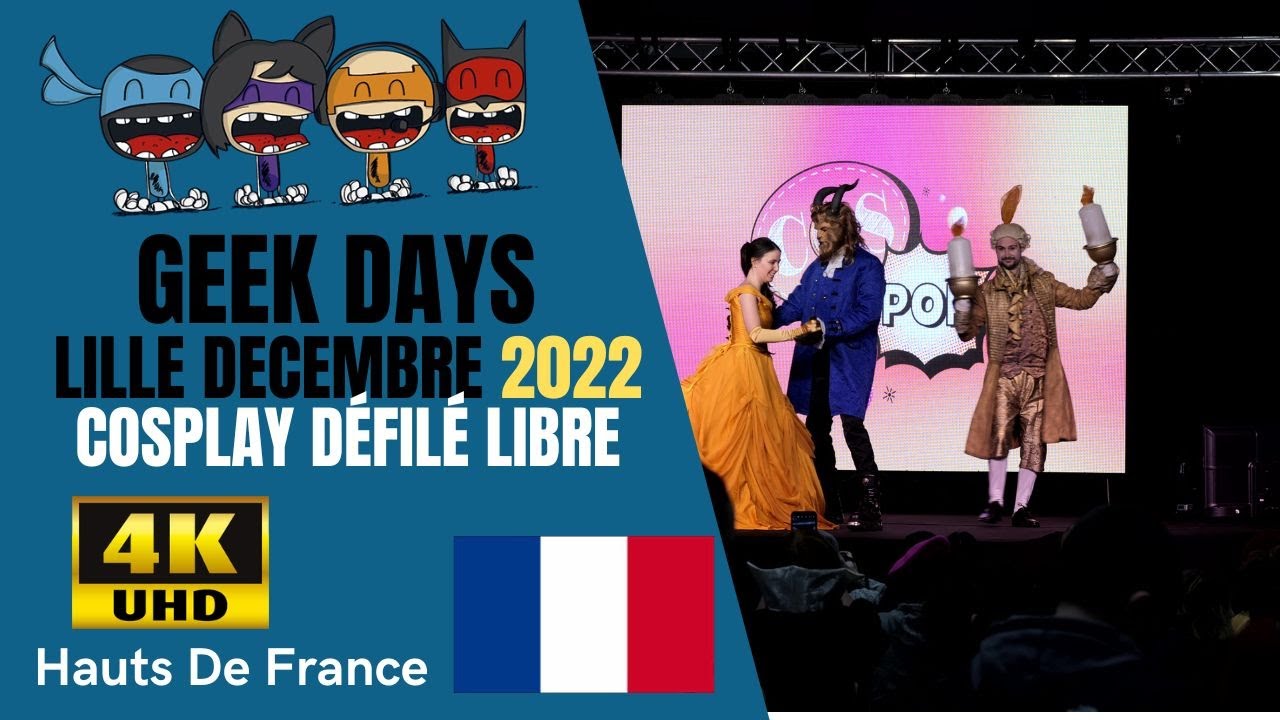 Geek Days Lille Décembre 2022 - Cosplay défilé libre 🇫🇷