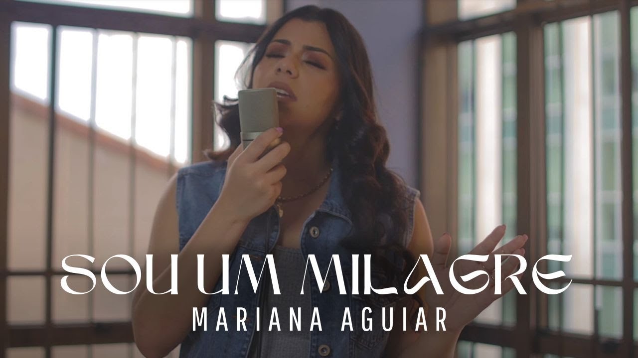 Mariana Aguiar | Sou Um Milagre (Cover Voz da Verdade)