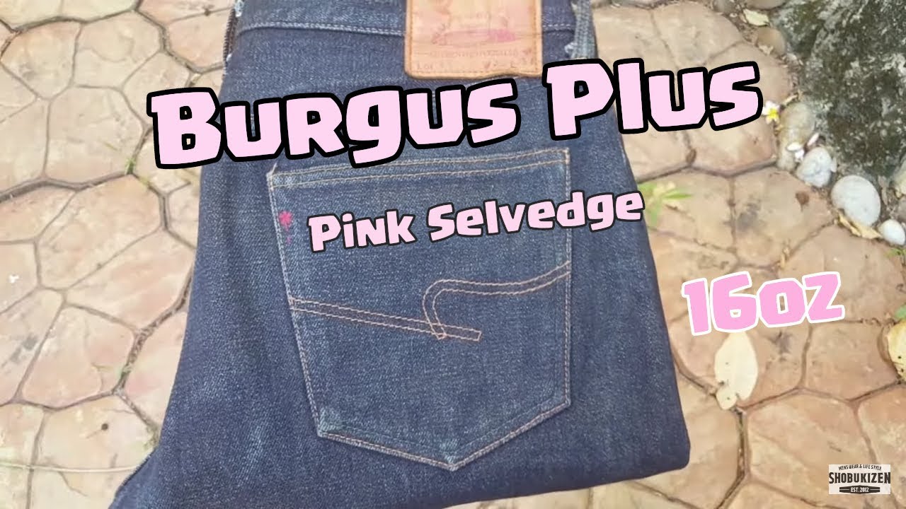 ฺิิิิิิBurgus plus  850 16Oz slim straigh ยีนส์ผ้าชมพู  [Review denim รีวิวยีนส์ ยุุ่น]