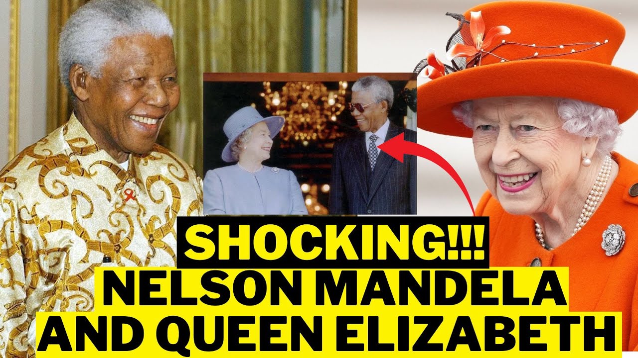 Discover The Unusual Relationship Between Queen Elizabeth And Nelson Mandela