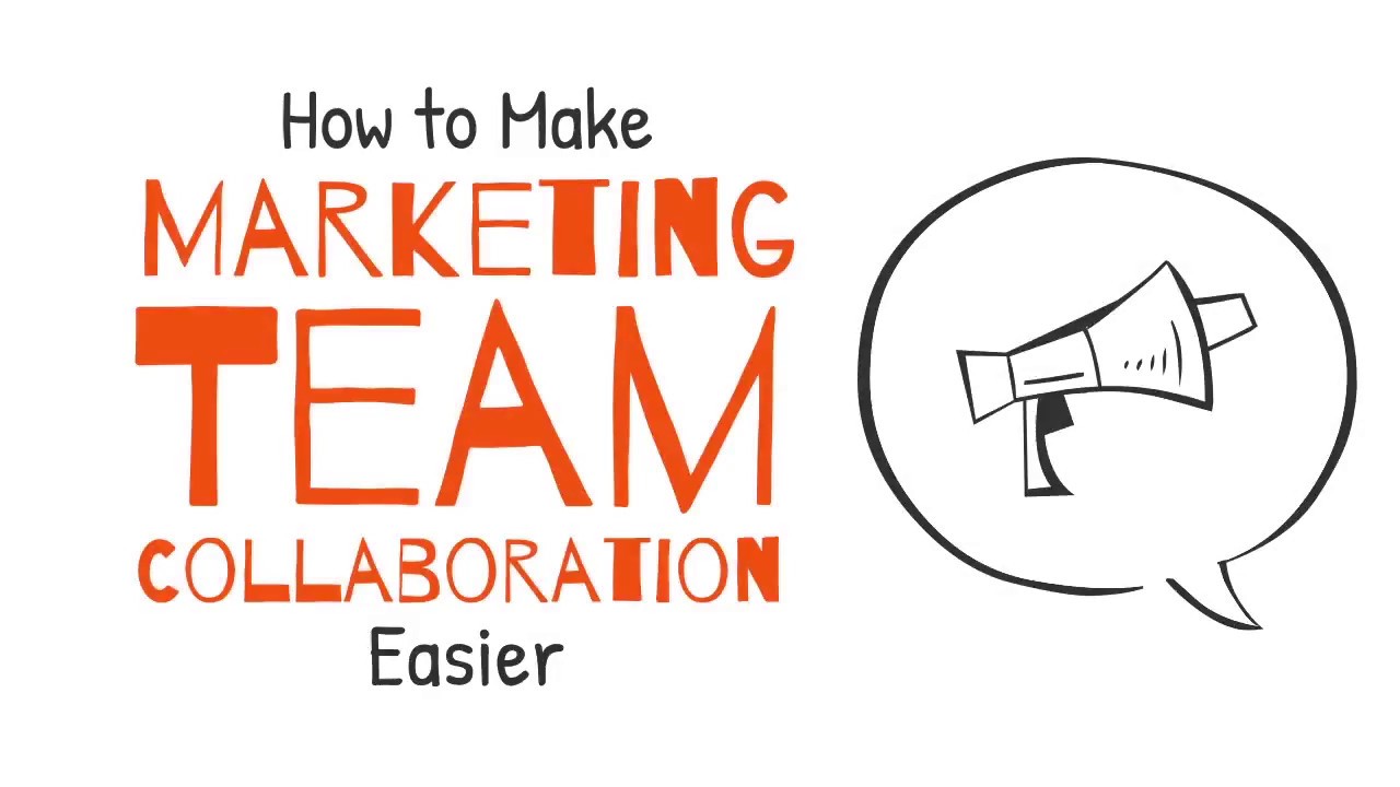 How to Make Marketing Team Collaboration Easier