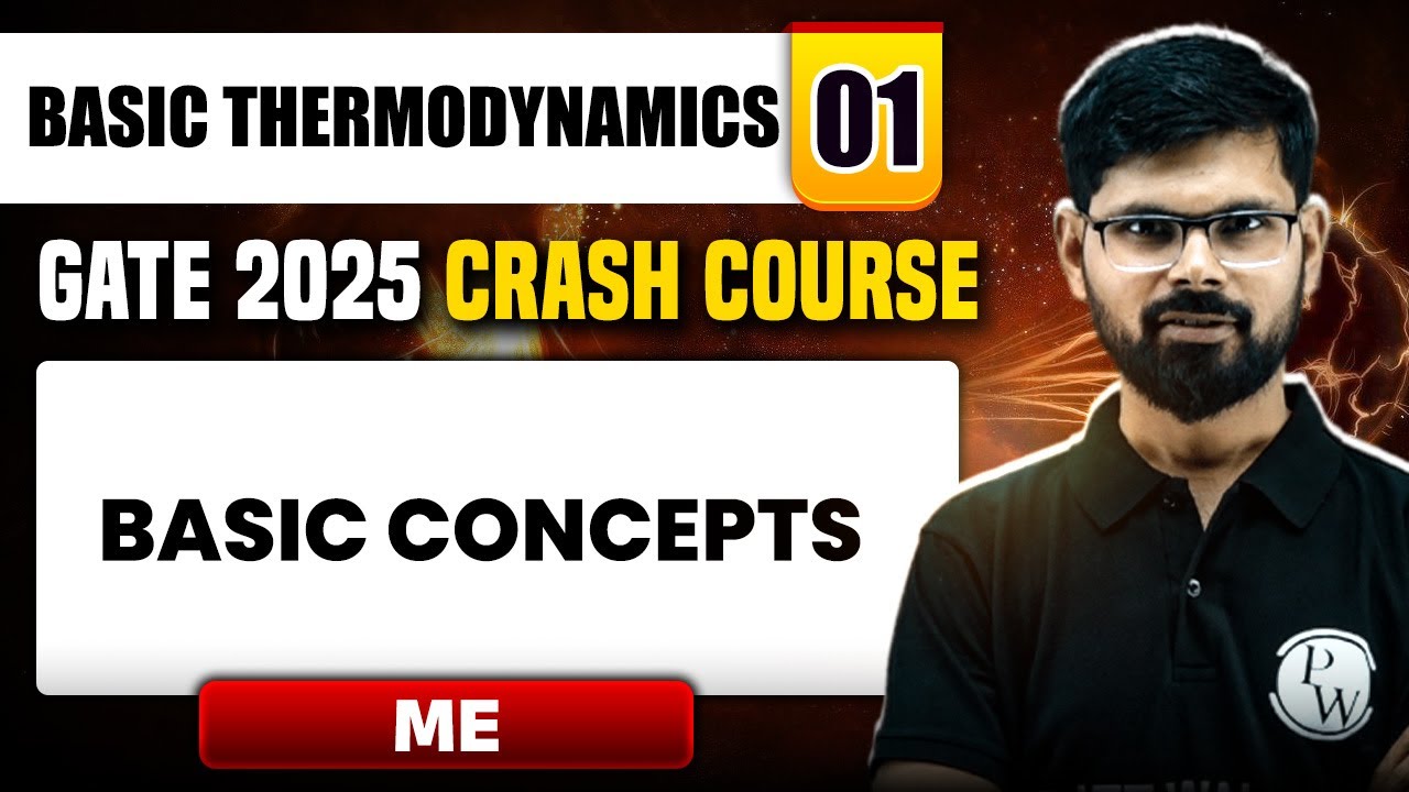 Basic Thermodynamics 01 | Basic Concepts | Mechanical Engineering | GATE 2025 Crash Course