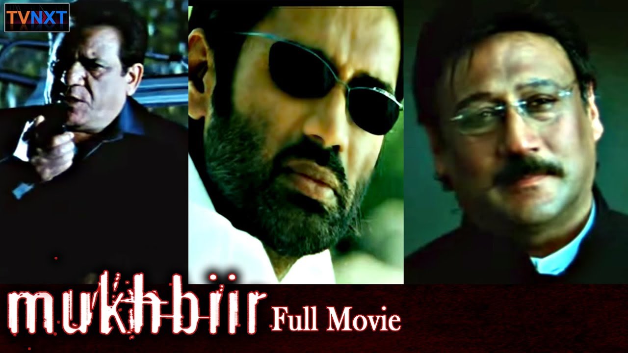 Mukhbiir - मुखबीर Hindi Full Movie | Sunil Shetty | Sameer Dattani | Raima Sen | TVNXT Hindi