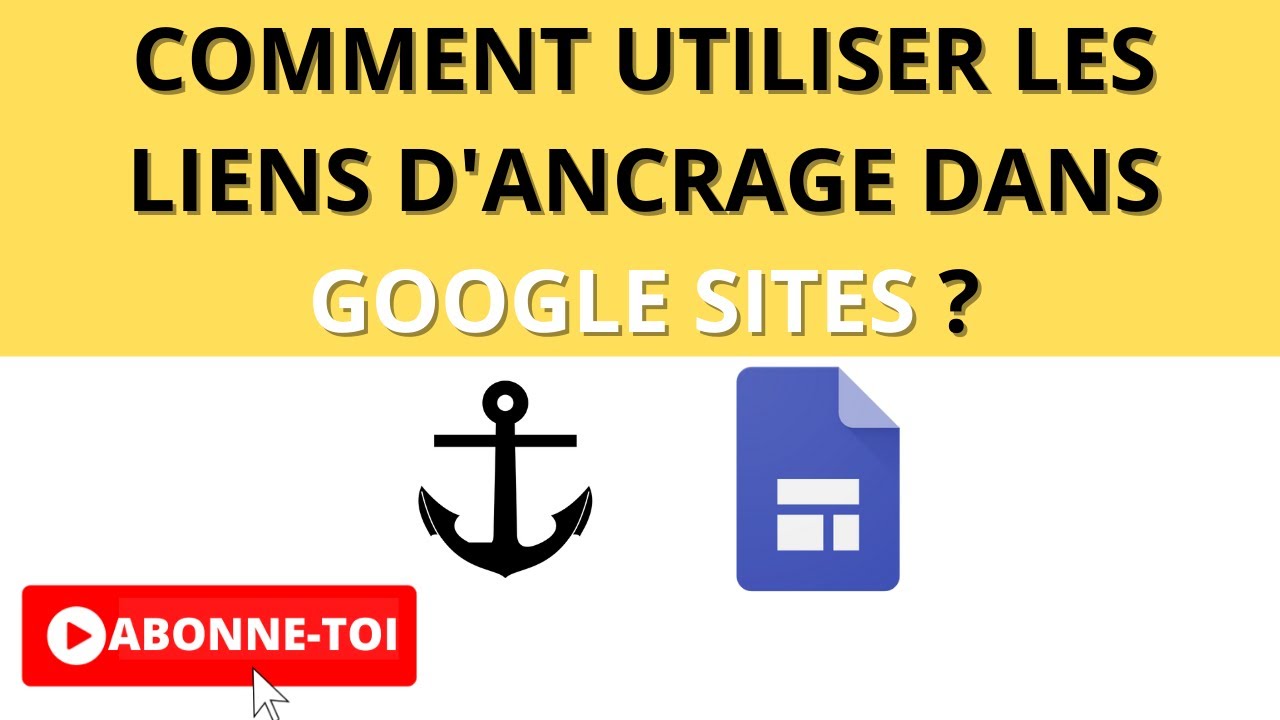 Comment utiliser les liens d'ancrage dans google sites ?