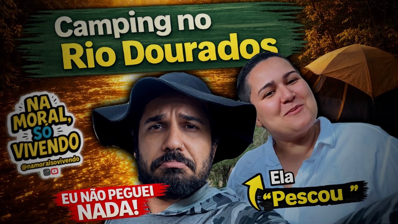 Camping no Rio Dourados | Natureza, Fogo e Vida Simples