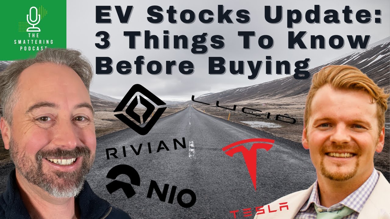 3 Things to Know Before Buying EV Stocks