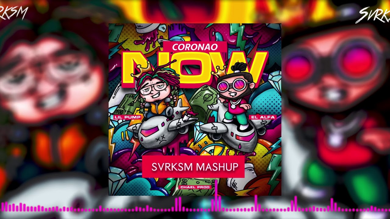 El Alfa Ft. Lil Pump - Coronao Now (Svrksm Bass house mashup)
