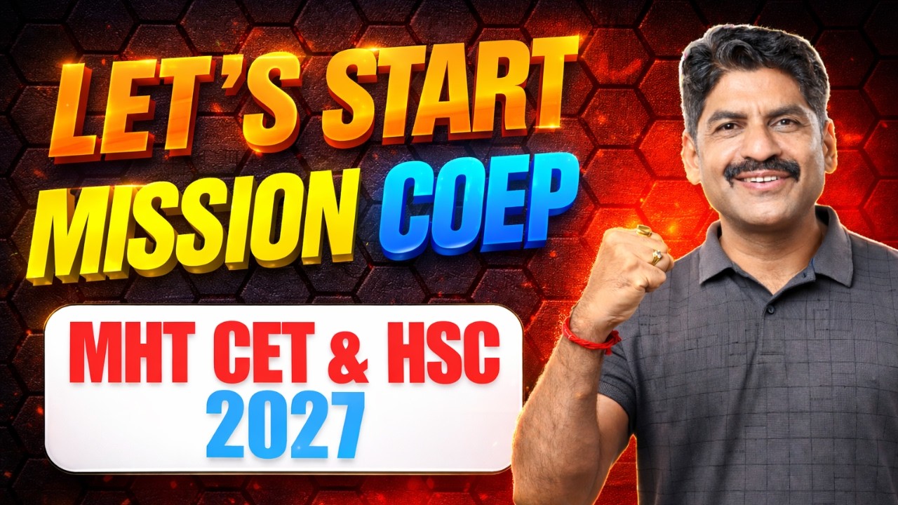 Let's Start Mission COEP | MHT CET & HSC Board 2027 | Sahyadri Tutorials | Mahesh Sir