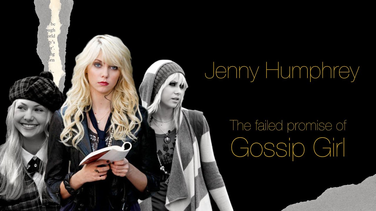 Gossip Girl's failed promise: Jenny Humphrey