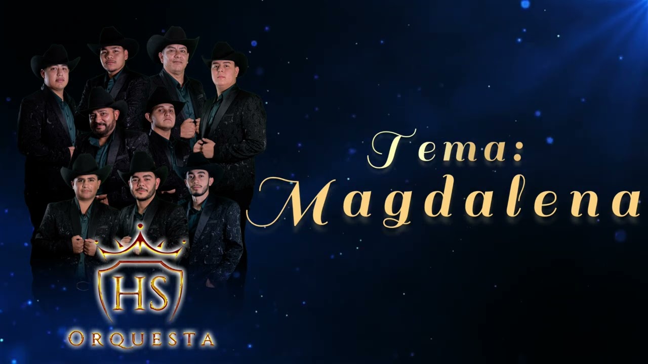Magdalena ~ Orquesta HS (En vivo)