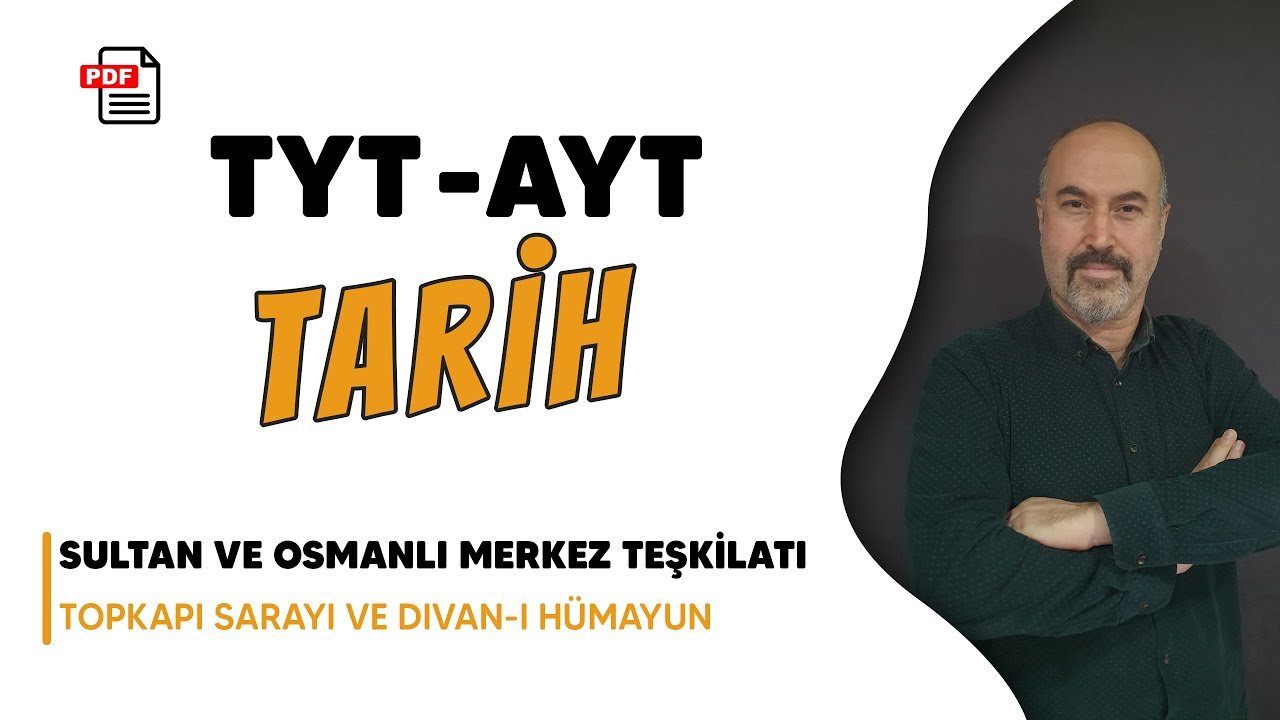 SULTAN VE OSMANLI MERKEZ TEŞKİLATI - Topkapı Sarayı ve Divan-ı Hümayun - Erdoğan COŞDAN -TYT -AYT