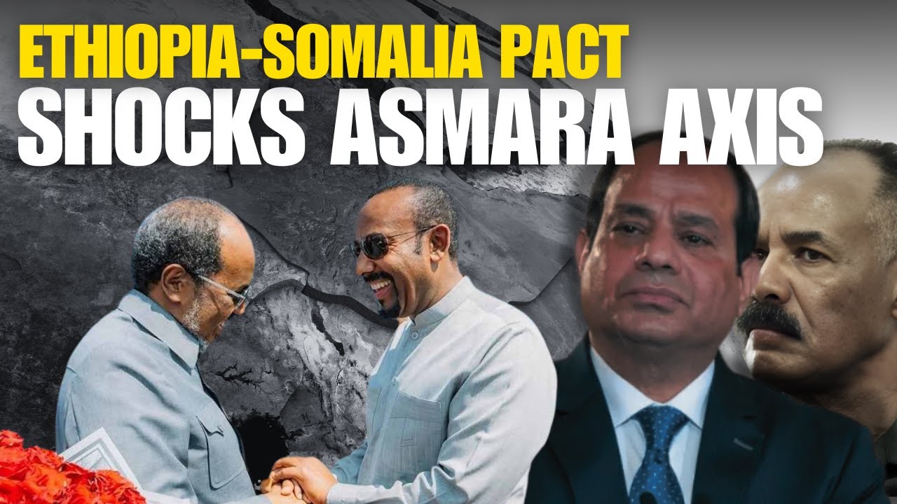Ethiopia-Somalia Pact Shocks Asmara Axis: Red Sea Power Struggle Heats Up