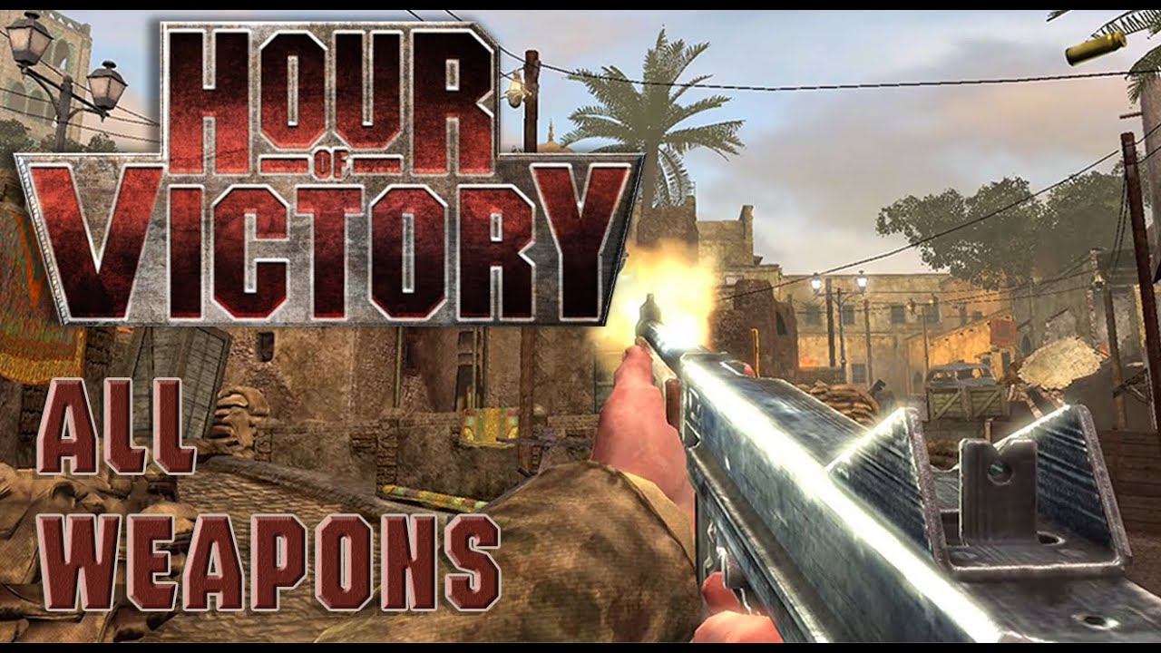 Hour of Victory (2007) - All weapons