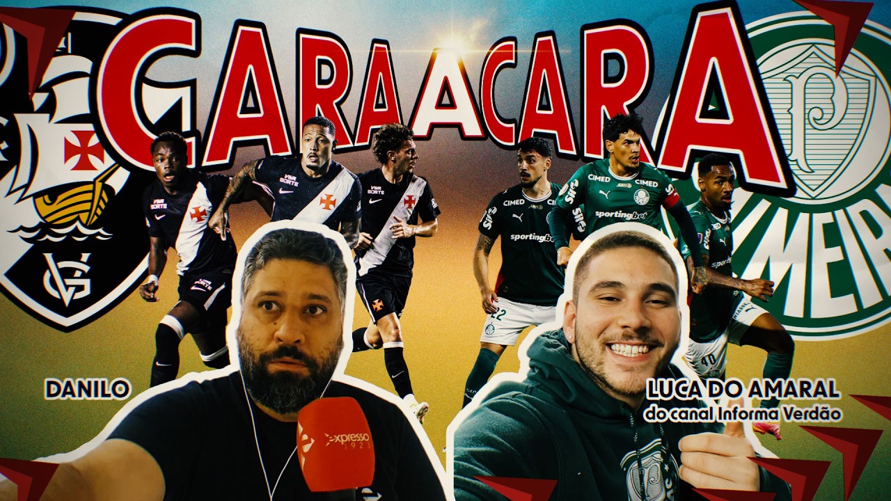 VASCO X PALMEIRAS: QUEM É MELHOR? DANILO DANTESKO E LUCA DECIDEM | CARA A CARA EXPRESSO