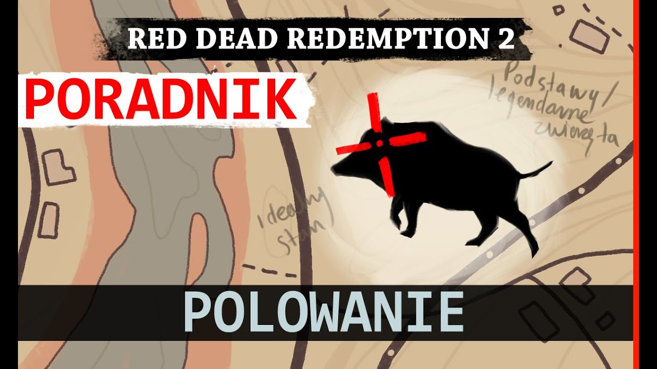 POLOWANIE poradnik RED DEAD REDEMPTION 2