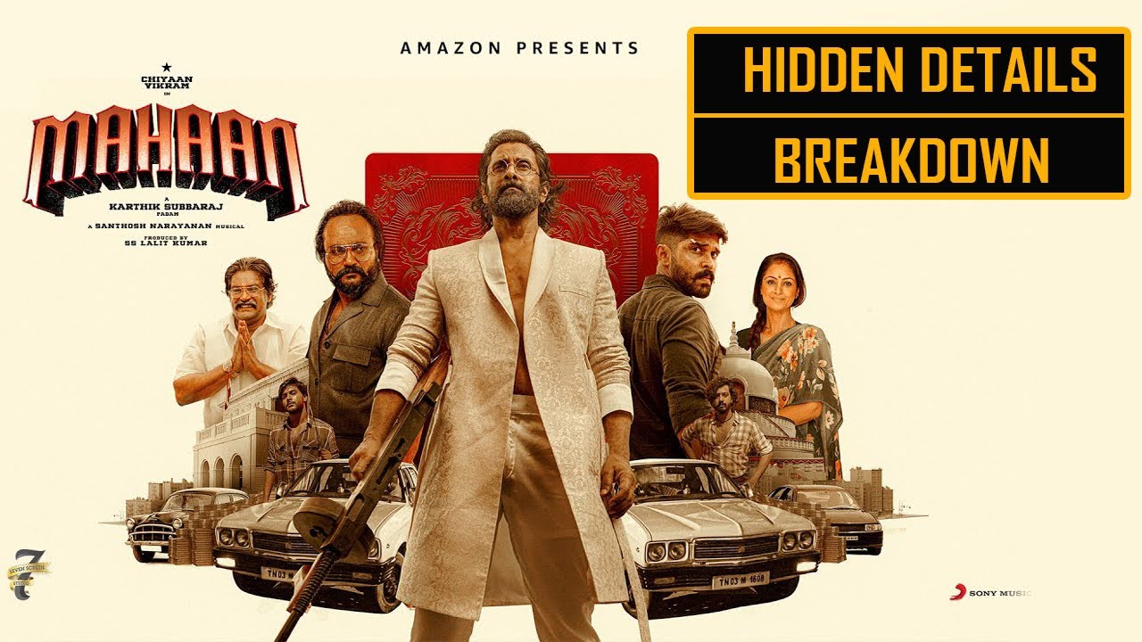 Mahaan Full Movie Hidden Details & Breakdown , Chiyaan Vikram , Dhruv Vikram , Mahaan movie