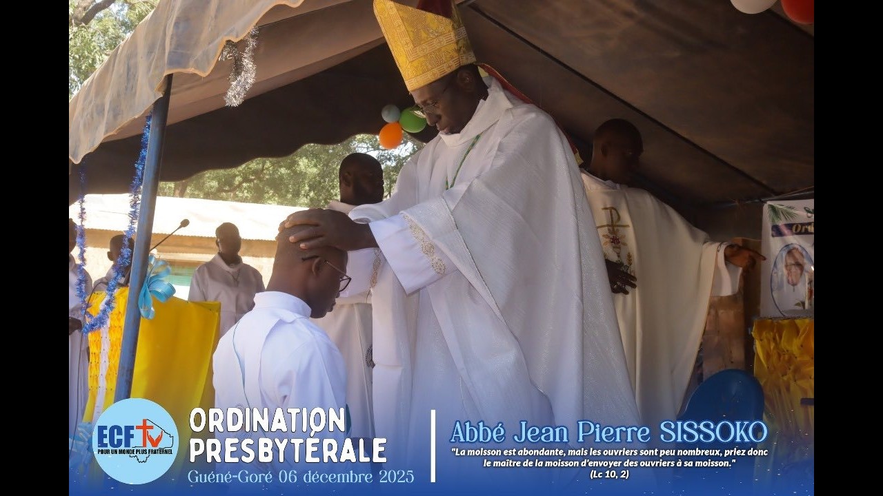 Ordination Presbytérale - Abbé Jean Pierre SISSOKO. P. Fin
