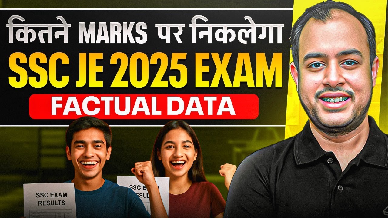 Kitne Marks pe niklega SSC JE 2025 Exam | Factual&nbsp;Data | Ankit Goyal | One Man Army